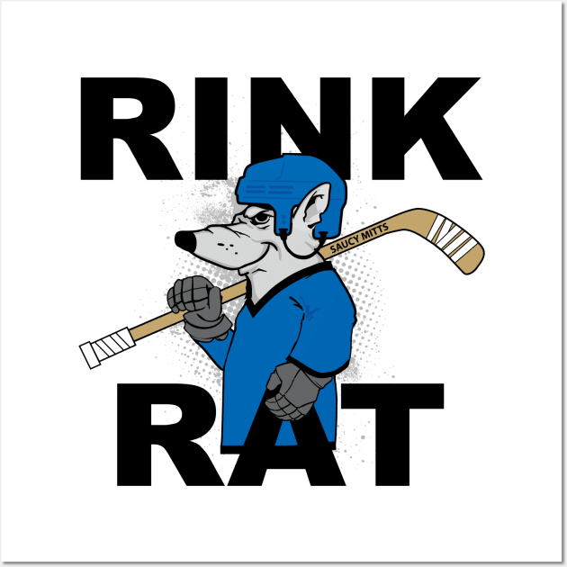 Rink Rat Hockey Wall Art by SaucyMittsHockey